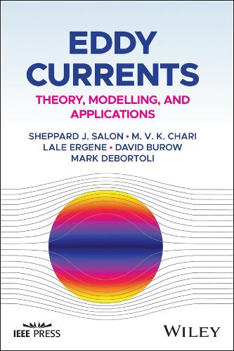 Паперова книга «Eddy Currents: Theory, Modeling, and Applications», авторів Девід Буроу, Лале Т. Ерджен, М. В. К. Чарі, Марк ДеБортолі, Шеппард Дж. Салон - фото №1