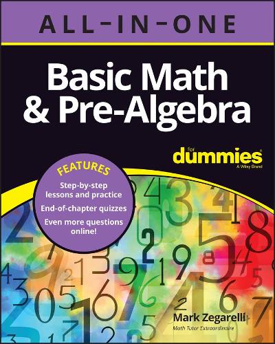 [object Object] «Basic Math & Pre-Algebra All-in-One For Dummies (+ Chapter Quizzes Online)», автор Марк Зегареллі - фото №1
