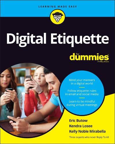 Бумажная книга «Digital Etiquette For Dummies», авторов Эрик Бутов, Келли Ноубл Мирабелла, Кендра Лоузи - фото №1