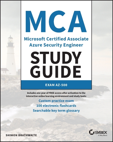 Бумажная книга «MCA Microsoft Certified Associate Azure Security Engineer Study Guide: Exam AZ-500», автор Шимон Брейтуэйт - фото №1
