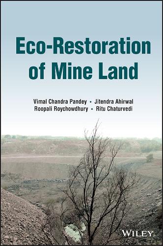 Паперова книга «Eco-Restoration of Mine Land», авторів Джітендра Ахірвал, Ріту Чатурведі, Рупалі Ройчовдхурі, Вімал Чандра Пандей - фото №1