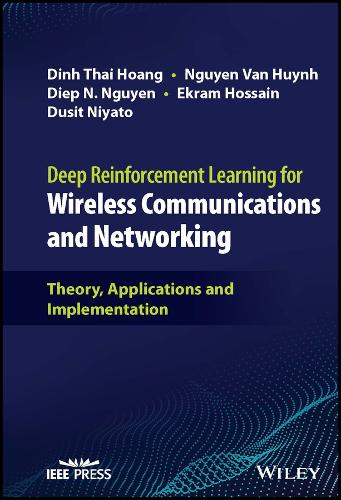 [object Object] «Deep Reinforcement Learning for Wireless Communications and Networking: Theory, Applications and Implementation», авторів Дієп Н. Нгуєн, Дінь Тай Хоанг, Дусіт Ніято, Екрам Хоссейн, Нгуєн Ван Хюїнь - фото №1