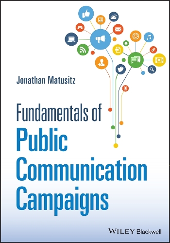 Бумажная книга «Fundamentals of Public Communication Campaigns», автор Джонатан Матусиц - фото №1