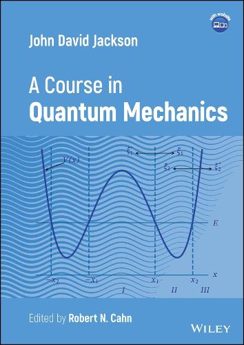 Бумажная книга «John David Jackson: A Course in Quantum Mechanics», автор Джон Дэвид Джексон - фото №1