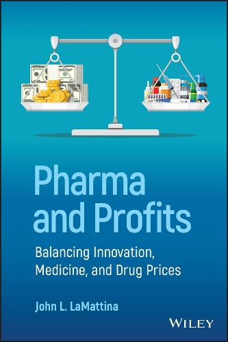 Паперова книга «Pharma and Profits: Balancing Innovation, Medicine, and Drug Prices», автор Джон Л. ЛаМаттіна - фото №1