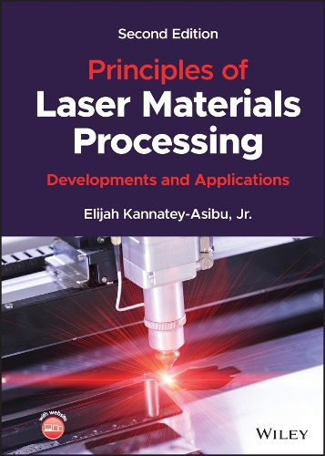 Паперова книга «Principles of Laser Materials Processing: Developments and Applications», автор Елайджа Каннатей-Асібу - фото №1