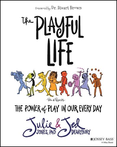 Бумажная книга «The Playful Life: The Power of Play in Our Every Day», авторов Джед Дирибери, Джули П. Джонс - фото №1
