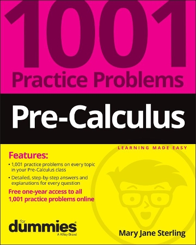 Бумажная книга «Pre-Calculus: 1001 Practice Problems For Dummies (+ Free Online Practice)», автор Мэри Джейн Стерлинг - фото №1