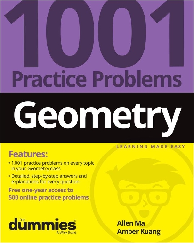 [object Object] «Geometry: 1001 Practice Problems For Dummies (+ Free Online Practice)», авторів Аллен Ма, Амбер Куанг - фото №1
