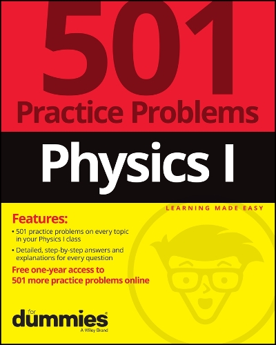 [object Object] «Physics I: 501 Practice Problems For Dummies (+ Free Online Practice)», автор The Experts at Dummies - фото №1