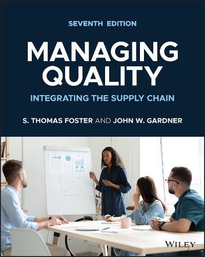 Бумажная книга «Managing Quality: Integrating the Supply Chain», авторов Джон В. Гарднер, С. Томас Фостер - фото №1