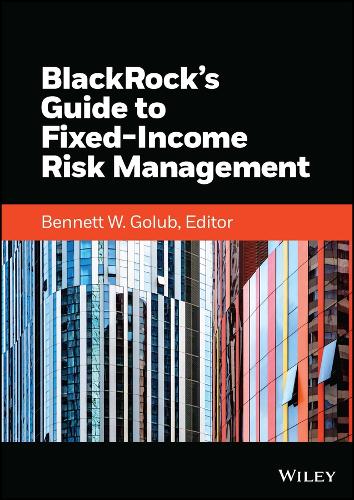 Паперова книга «BlackRock's Guide to Fixed-Income Risk Management», автор Беннетт В. Голуб - фото №1