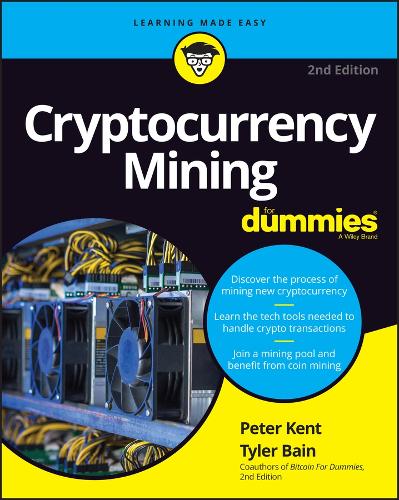 Бумажная книга «Cryptocurrency Mining For Dummies», автор Тайлер Бейн - фото №1