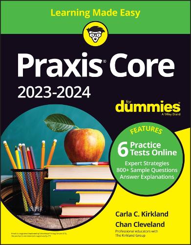 Бумажная книга «Praxis Core 2023-2024 For Dummies with Online Practice», авторов Карла К. Киркланд, Чан Кливленд - фото №1