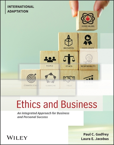 Бумажная книга «Ethics and Business: An Integrated Approach for Business and Personal Success, International Adaptation», авторов Лаура Э. Якобус, Пол К. Годфри - фото №1