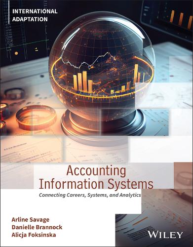 Бумажная книга «Accounting Information Systems: Connecting Careers, Systems, and Analytics, International Adaptation», авторов Алисия Фоксинска, Арлин А. Сэвидж - фото №1
