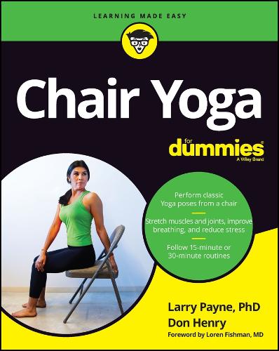 Бумажная книга «Chair Yoga For Dummies», авторов Дон Генри, Ларри Пейн - фото №1