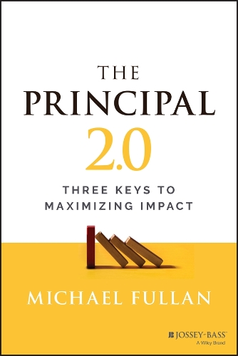 Бумажная книга «The Principal 2.0: Three Keys to Maximizing Impact», автор Майкл Фуллан - фото №1