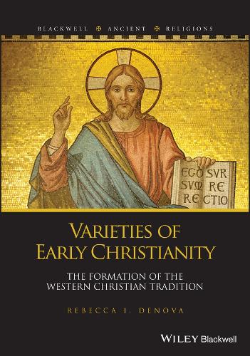 Бумажная книга «Varieties of Early Christianity: The Formation of the Western Christian Tradition», автор Ребекка И. Денова - фото №1