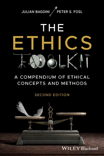 Паперова книга «The Ethics Toolkit: A Compendium of Ethical Concepts and Methods», автор Пітер С. Фосл - фото №1
