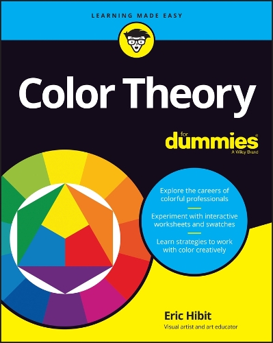 Бумажная книга «Color Theory For Dummies», автор Эрик Хибит - фото №1