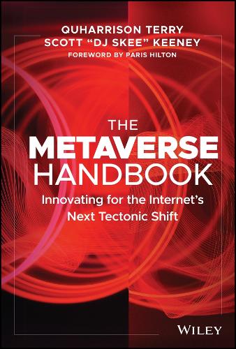 Паперова книга «The Metaverse Handbook: Innovating for the Internet's Next Tectonic Shift», авторів КуГаррісон Террі, Скотт Кіні - фото №1