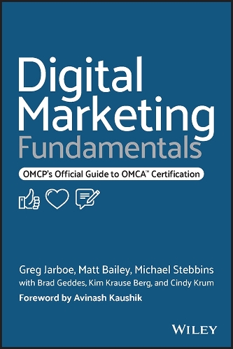 Паперова книга «Digital Marketing Fundamentals: OMCP's Official Guide to OMCA Certification», авторів Грег Джарбо, Метт Бейлі, Майкл Стеббінс - фото №1