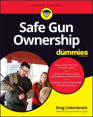 Бумажная книга «Safe Gun Ownership For Dummies», автор Грег Ликенброк - фото №1