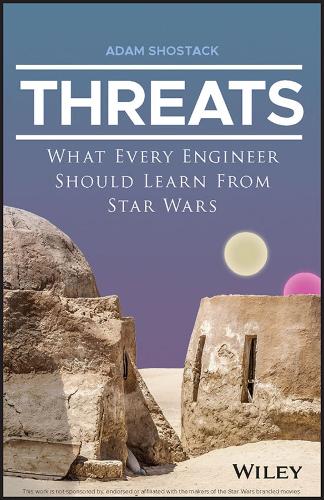 [object Object] «Threats: What Every Engineer Should Learn From Star Wars», автор Адам Шостак - фото №1