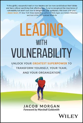 Бумажная книга «Leading with Vulnerability: Unlock Your Greatest Superpower to Transform Yourself, Your Team, and Your Organization», автор Джейкоб Морган - фото №1