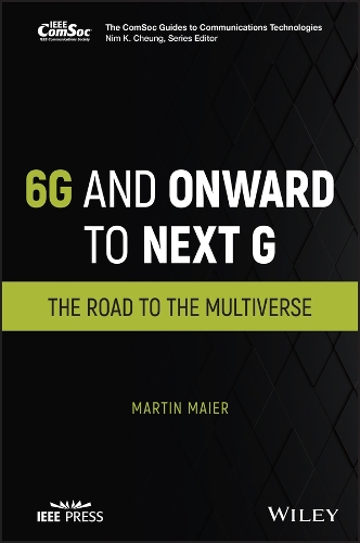 Бумажная книга «6G and Onward to Next G: The Road to the Multiverse», автор Мартин Майер - фото №1