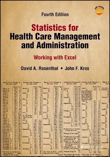 [object Object] «Statistics for Health Care Management and Administration: Working with Excel», авторів Девід А. Розенталь, Джон Ф. Крос - фото №1