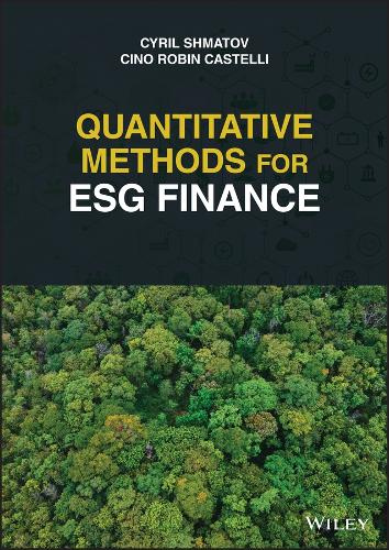 Бумажная книга «Quantitative Methods for ESG Finance», авторов Чино Робин Кастелли, Кирилл Шматов - фото №1