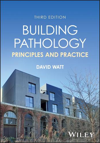 Бумажная книга «Building Pathology: Principles and Practice», автор Дэвид С. Уотт - фото №1