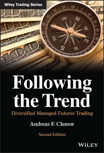 Бумажная книга «Following the Trend: Diversified Managed Futures Trading», автор Андреас Ф. Кленов - фото №1