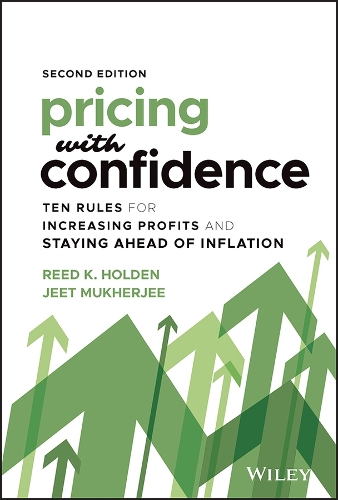 Бумажная книга «Pricing with Confidence: Ten Rules for Increasing Profits and Staying Ahead of Inflation», авторов Джит Мукерджи, Рид К. Холден - фото №1