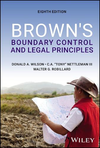 Бумажная книга «Brown's Boundary Control and Legal Principles», авторов Чарльз А. Неттлман, III, Дональд А. Уилсон, Уолтер Г. Робиллард - фото №1