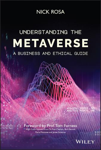 Бумажная книга «Understanding the Metaverse: A Business and Ethical Guide», автор Ник Роза - фото №1