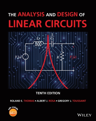 Бумажная книга «The Analysis and Design of Linear Circuits», авторов Альберт Дж. Роза, Грегори Дж. Туссен, Роланд Э. Томас - фото №1