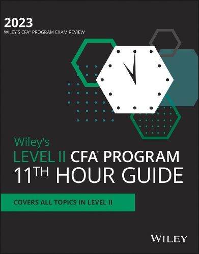 Паперова книга «Wiley's Level II CFA Program 11th Hour Final Review Study Guide 2023», автор Вайлі - фото №1