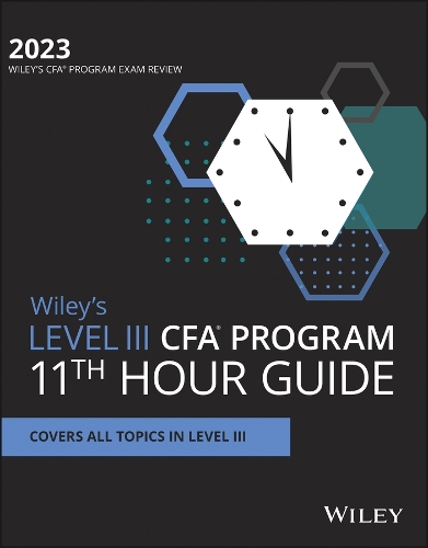 Бумажная книга «Wiley's Level III CFA Program 11th Hour Final Review Study Guide 2023», автор Вайли - фото №1