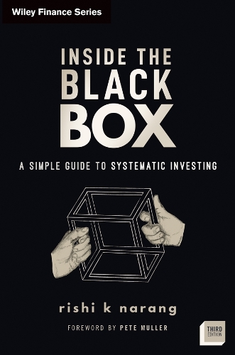 [object Object] «Inside the Black Box: A Simple Guide to Systematic Investing», автор Ріші К. Наранг - фото №1
