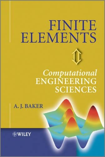 Паперова книга «Finite Elements: Computational Engineering Sciences», автор А. Дж. Бейкер - фото №1