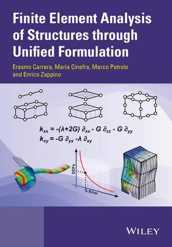 Паперова книга «Finite Element Analysis of Structures through Unified Formulation», авторів Енріко Дзаппіно, Ерасмо Каррера, Марко Петроло, Марія Сінефра - фото №1