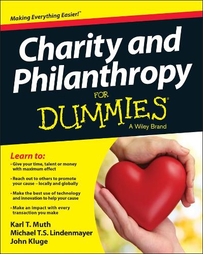 Бумажная книга «Charity and Philanthropy For Dummies», авторов Джон Клюге, Карл Т. Мут, Майкл Т. С. Линденмайер - фото №1