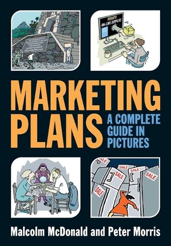 Паперова книга «Marketing Plans: A Complete Guide in Pictures», автор Малкольм Макдональд - фото №1