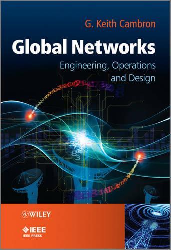 [object Object] «Global Networks: Engineering, Operations and Design», автор Г. Кит Кэмброн - фото №1