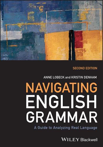 Паперова книга «Navigating English Grammar: A Guide to Analyzing Real Language», авторів Енн Лобек, Крістін Денхем - фото №1