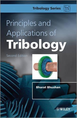 Бумажная книга «Principles and Applications of Tribology», автор Бхарат Бхушан - фото №1