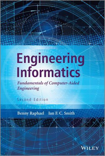 Бумажная книга «Engineering Informatics: Fundamentals of Computer-Aided Engineering», авторов Бенни Рафаэль, Иэн Ф. К. Смит - фото №1